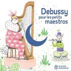 Debussy pour les petits maestros