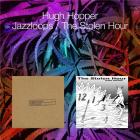 Jazzloops : the stolen hour | Hugh Hopper (1945-2009). Musicien