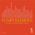 Compositrices - New light on french romantic women composers