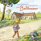 jaquette CD Une maison bizarre pour Balthazar