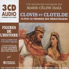 jaquette CD Clovis et Clotilde : Clovis le premier des mérovingiens