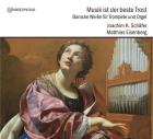 Musik ist der beste Trost - Oeuvres pour trompette et orgue