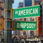 An American Rhapsody