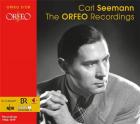 Carl Seemann : Les enregistrements Orfeo