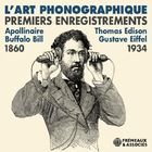 jaquette CD L'art phonographique : premier enregistrements 1860-1934