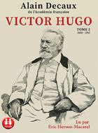 Victor Hugo : tome 2