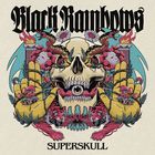 Superskull / The Black Rainbows | Black Rainbows