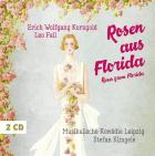 Korngold/Fall : Rosen aus Florida