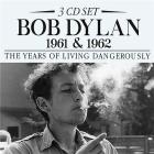 1961 & 1962 : the years of living dangerously