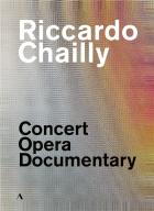 Riccardo Chailly : Concert, Opera, Documentary