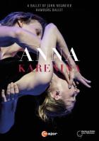 John Neumeier : Anna Karenina