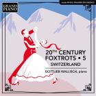 20th Century Foxtrots - 5 - Switzerland