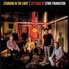 Standing in the light : 25 years of Stone Foundation