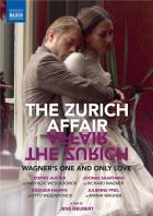 The Zurich Affair : Wagner's One and Only Love