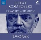 Great Composers in Words and Music: Antonín Dvorák