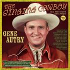 Singing Cowboy - All The Hits And More 1933-1952