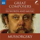 Greats Composers in Words and Music : Modest Mussorgsky