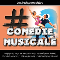 Les indispensables : Comédie musicale - Gene Kelly,  Georges Guetary,  Frank Sinatra,  Jules Munshin,  Donald O'Connor...