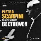 Pietro Scarpini Discovered Tapes - Volume 5 : Beethoven.