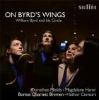 On Byrd's Wings : Oeuvres de Byrd et ses contemporains