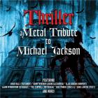 Thriller : a metal tribute to Michael Jackson