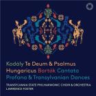 Te deum & psalmus hungaricus - Cantata profana & transylvanian dances