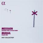 Messiaen : Quatuor pour la fin du temps - Murail : Stalag VIIIa