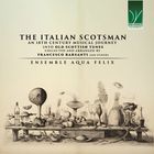 The italian scotsman : an 18th century musical journey into old scottish tunes