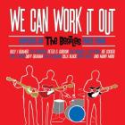 We can work it out : the covers of The Beatles 1962-1966