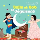 jaquette CD Bulle et bob se déguisent