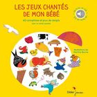 Les jeux chantés de mon bébé