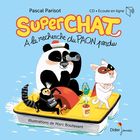 Superchat à la recherche du paon perdu