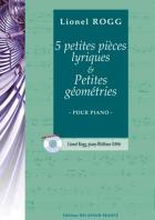 5 petites pièces lyriques et petites géométries pour piano