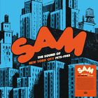 SAM : the sound of New York City 1975-1983