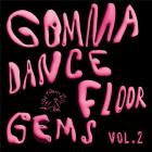 Gomma Dancefloor Gems, - Volume 2