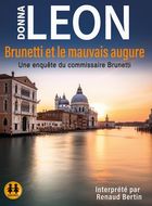 Brunetti et le mauvais augure : une enquête du commissaire Brunetti