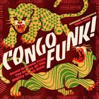 jaquette CD Congo funk! Sound madness from the shores of the mighty Congo river