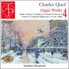 Charles Quef : Oeuvres pour orgue - Volume 4