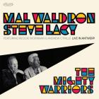 Mal Waldron & Steve Lacy. The Mighty Warriors - Live In Antwerp