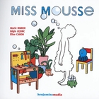 Miss mousse