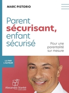 Parent sécurisant, enfant sécurisé