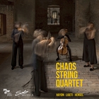 Chaos String Quartet : Haydn, Ligeti, Hensel