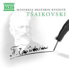 Musiikkia Mestarin Tchaikovsky