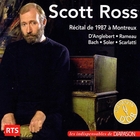 Scott Ross, Récital de 1987 à Montreux : D'Anglebert, Rameau, Bach, Soler et Scarlatti