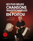 Plus belles chansons traditionnelles en poitou