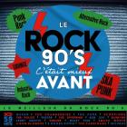 Le rock 90's c'était mieux avant