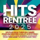 Hits rentrée 2025