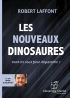 Les nouveaux dinosaures : vont-ils nous faire disparaître