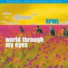 World Through My Eyes - Revisited