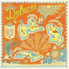 Dolores :  salsa & guaracha from 70's french west indies